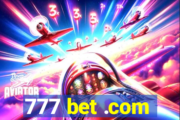 777 bet .com